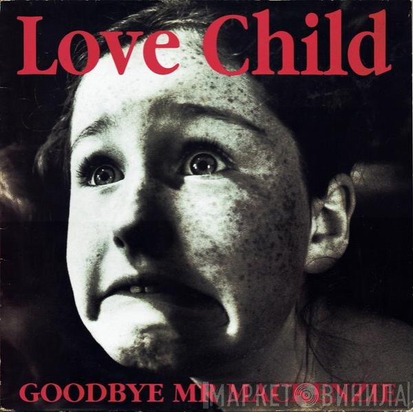 Goodbye Mr. Mackenzie - Love Child