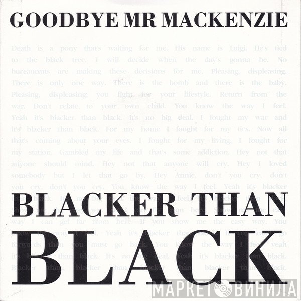 Goodbye Mr. Mackenzie - Blacker Than Black