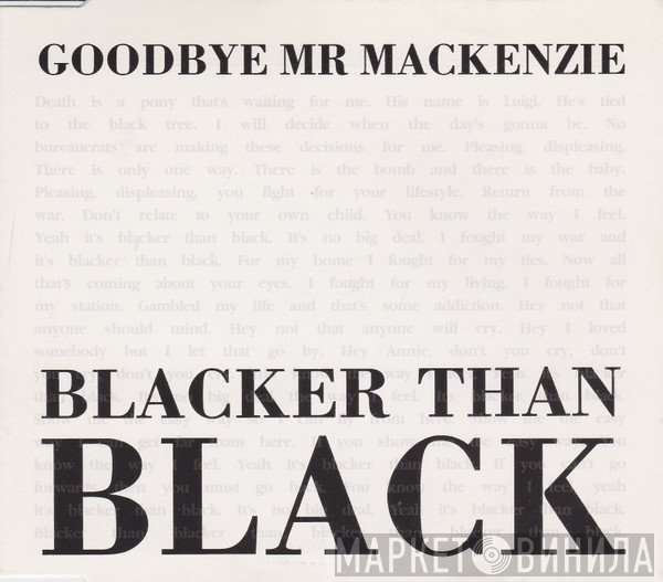 Goodbye Mr. Mackenzie - Blacker Than Black