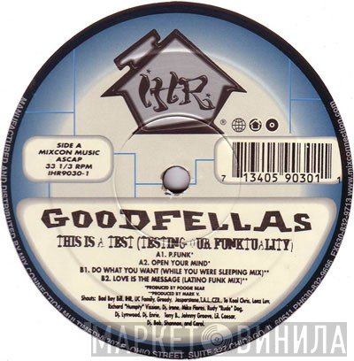 Goodfellas  - This Is A Test (Testing Our Funktuality)