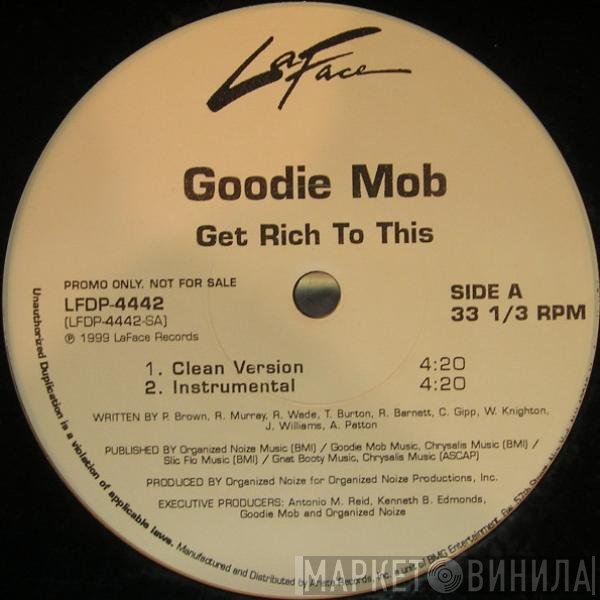 Goodie Mob  - Get Rich To This