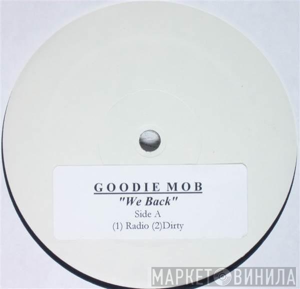 Goodie Mob  - We Back