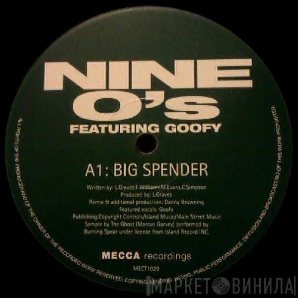 Goofy, Nine O's - Big Spender
