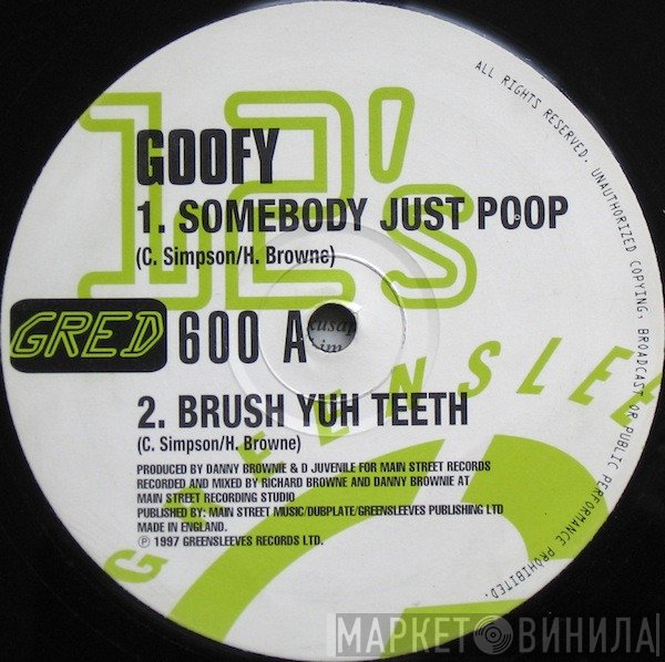 Goofy - Somebody Just Poop