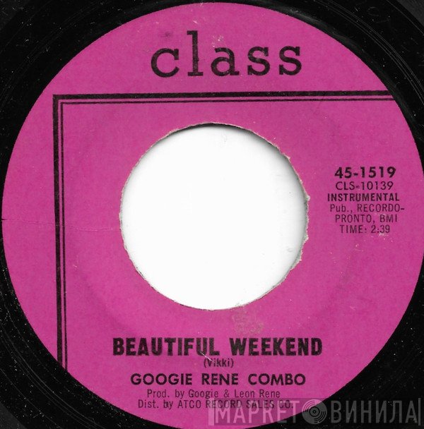 Googie Rene Combo - Beautiful Weekend / Downtown