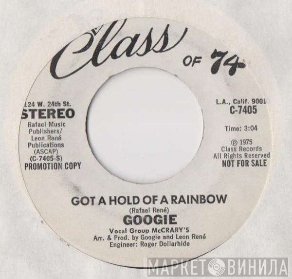 Googie Rene - Got A Hold Of A Rainbow