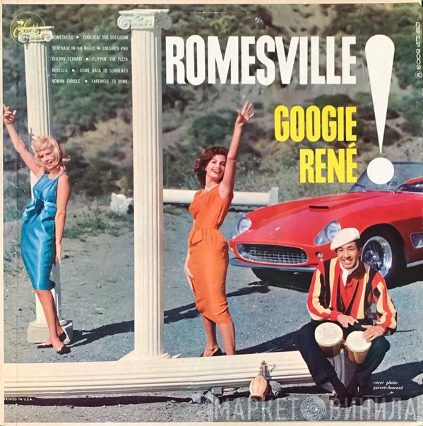 Googie Rene  - Romesville!