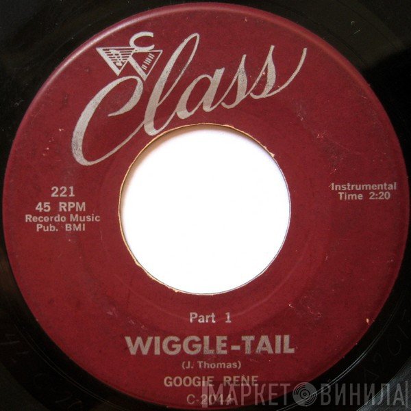 Googie Rene  - Wiggle-Tail