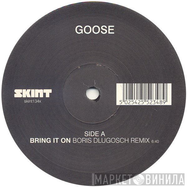 Goose  - Bring It On / Black Gloves