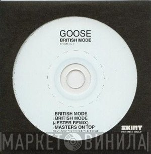 Goose  - British Mode