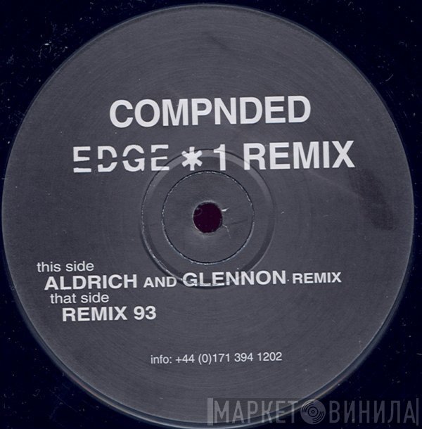 Gordon Edge - Compnded (Edge 1 Remix 98)