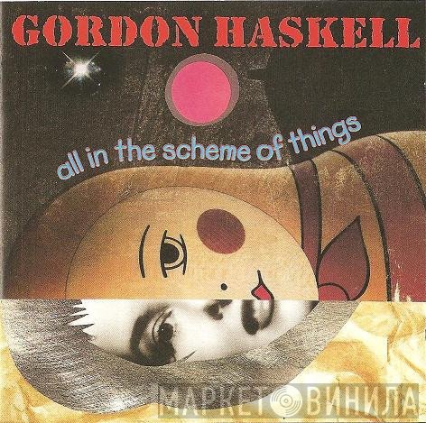 Gordon Haskell  - All In The Scheme Of Things