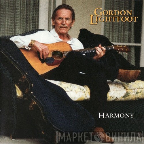 Gordon Lightfoot  - Harmony