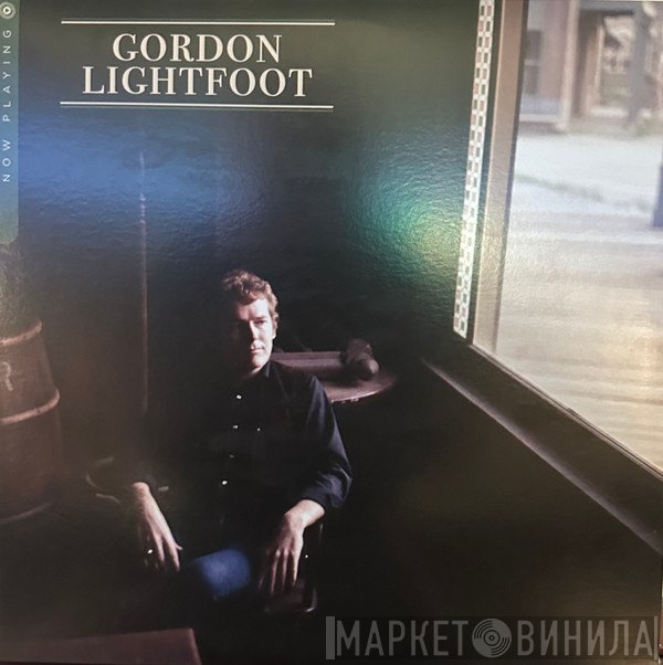 Gordon Lightfoot  - Now Playing