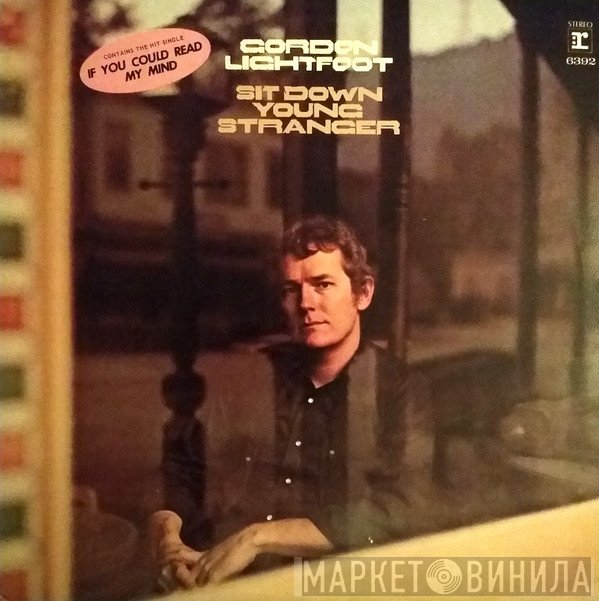 Gordon Lightfoot - Sit Down Young Stranger