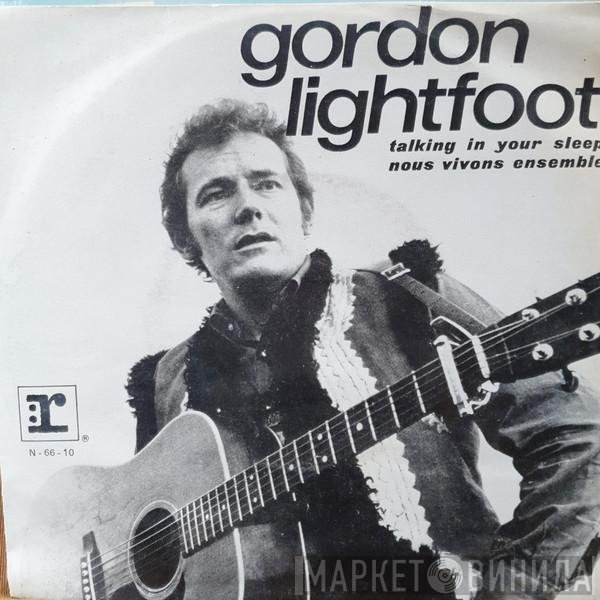 Gordon Lightfoot  - Talking In Your Sleep