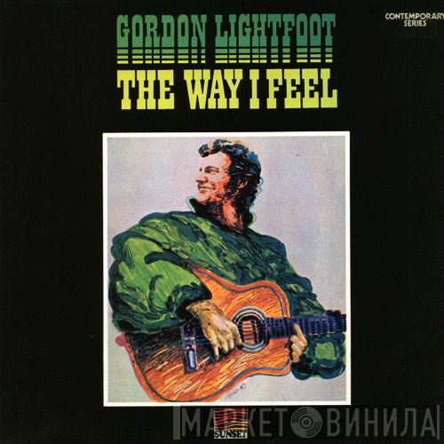 Gordon Lightfoot - The Way I Feel