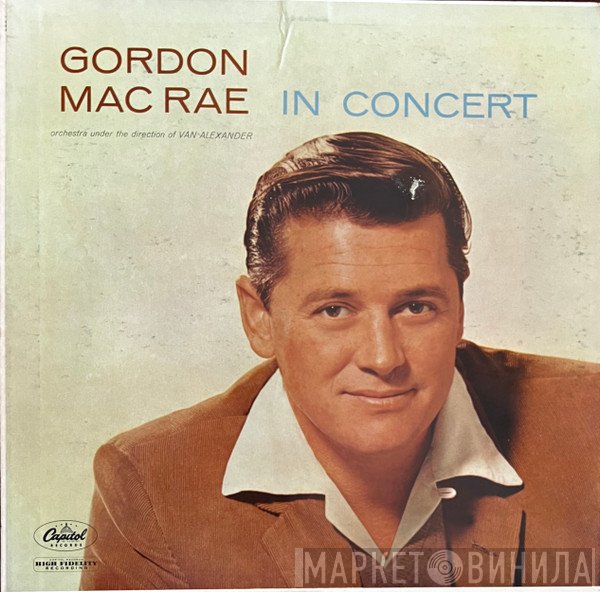 Gordon MacRae  - In Concert