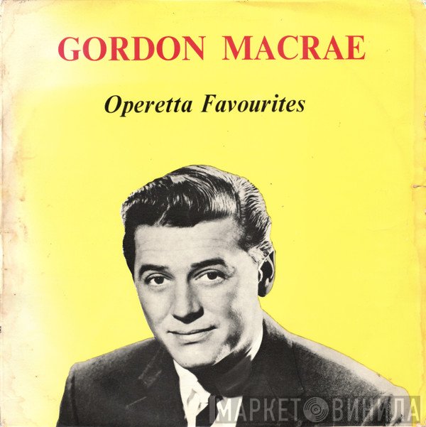Gordon MacRae - Operetta Favourites
