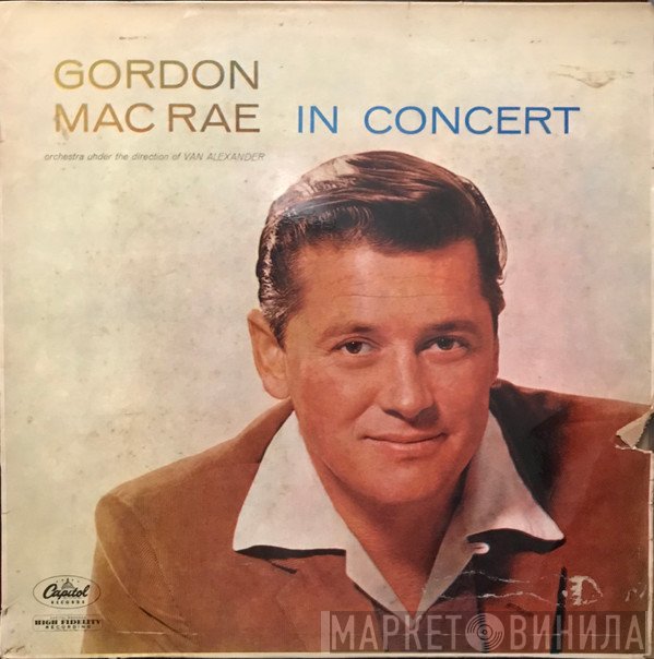 Gordon MacRae, Van Alexander  - In Concert