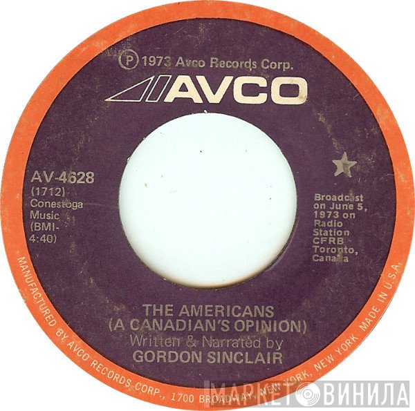 Gordon Sinclair - The Americans (A Canadian's Opinion)