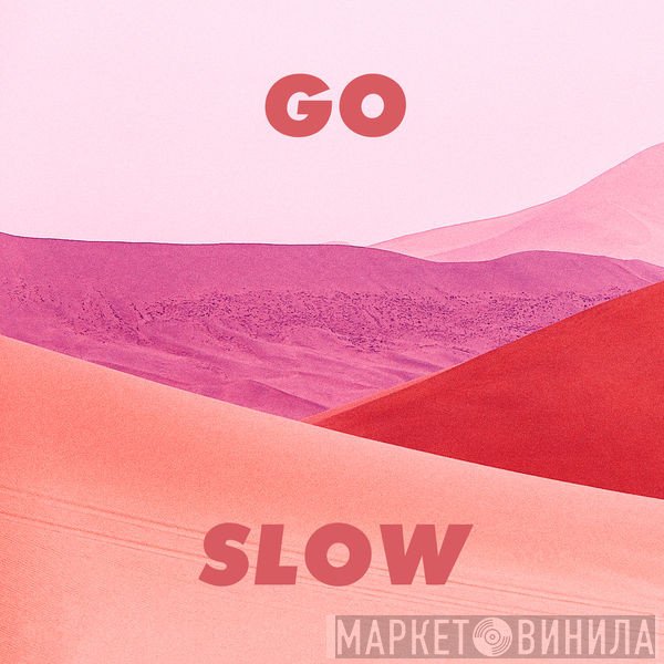 Gorgon City, Kaskade, Roméo   - Go Slow
