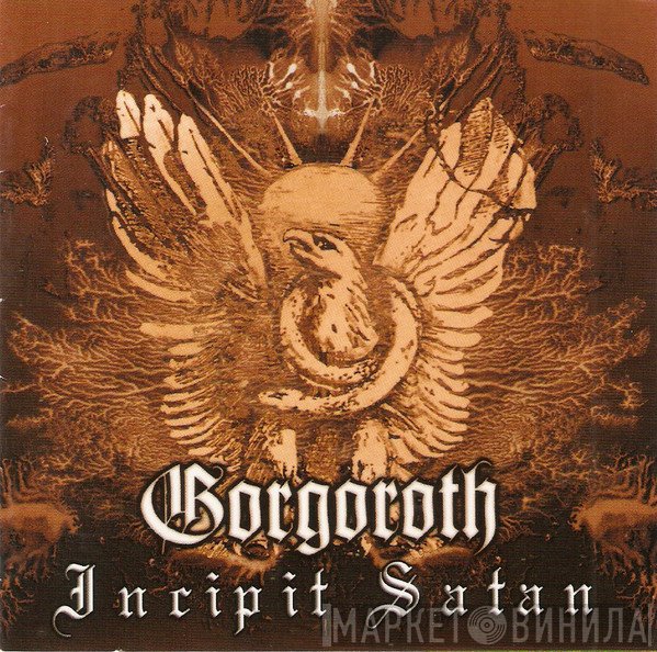 Gorgoroth - Incipit Satan