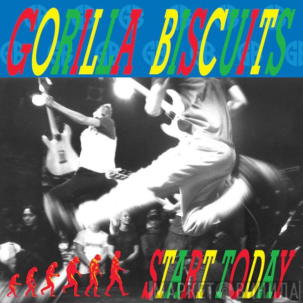 Gorilla Biscuits  - Start Today