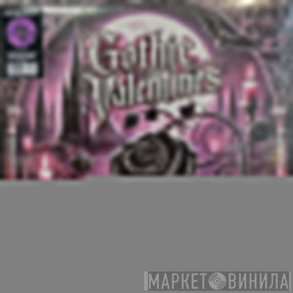 - Gothic Valentines