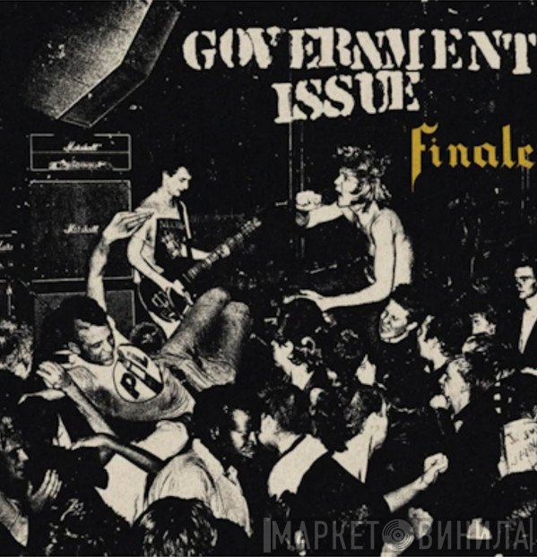 Government Issue - Finale