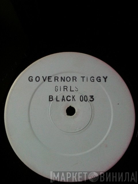 Governor Tiggy, Sattalite - Girls / No Hard Drugs