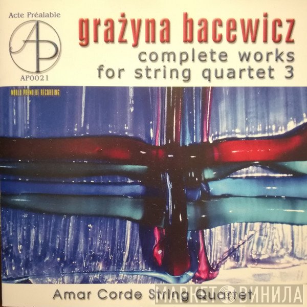 Grażyna Bacewicz, Amar Corde String Quartet  - Complete Works For String Quartet 3