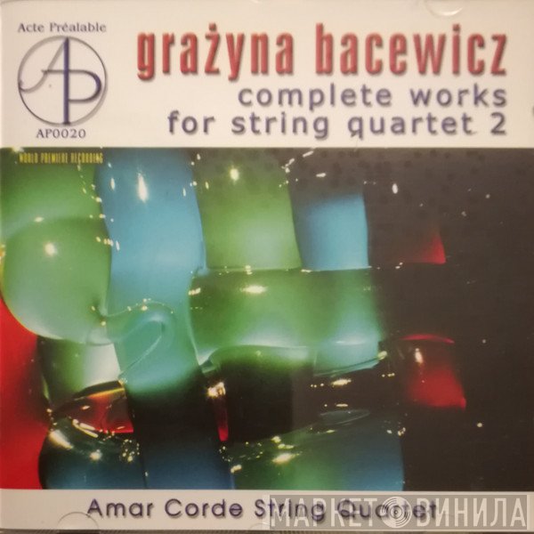 Grażyna Bacewicz, Amar Corde String Quartet  - Complete Works for String Quartet 2