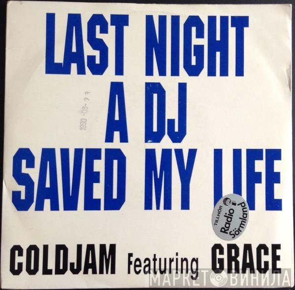 Grace , ColdJam - Last Night A DJ Saved My Life