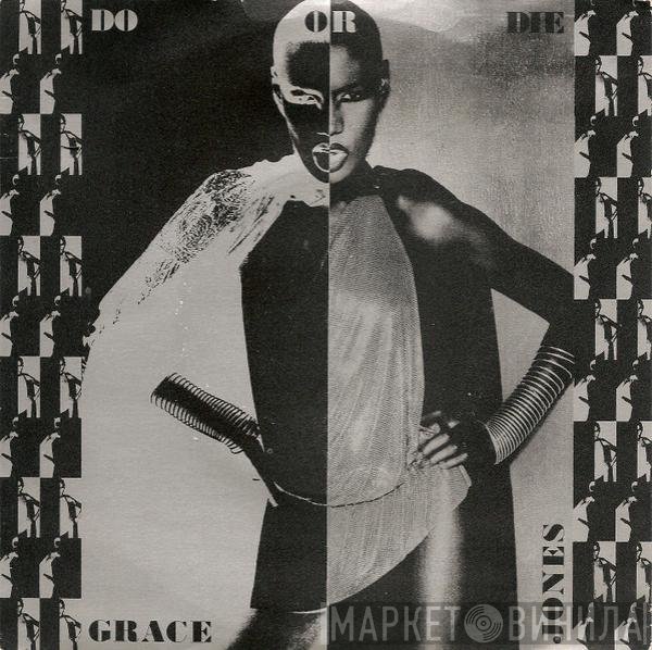 Grace Jones - Do Or Die