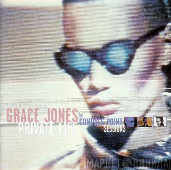 Grace Jones - Private Life: The Compass Point Sessions