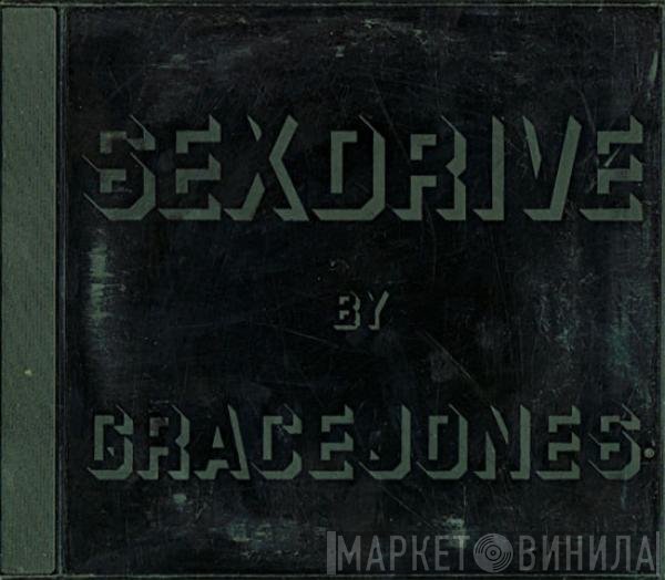 Grace Jones - Sex Drive