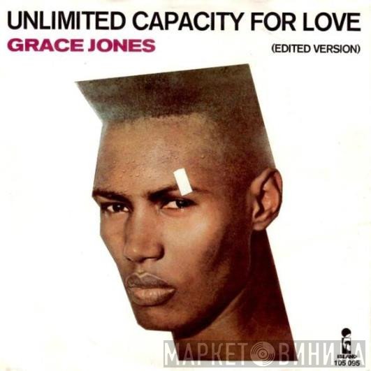 Grace Jones  - Unlimited Capacity For Love
