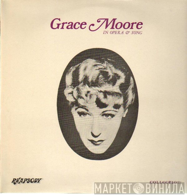 Grace Moore - In Opera And Song