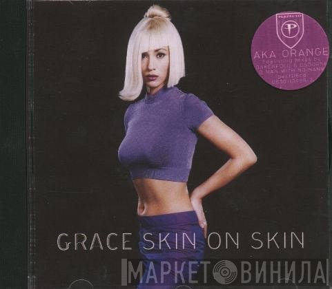 Grace - Skin On Skin