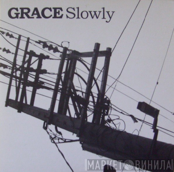 Grace  - Slowly