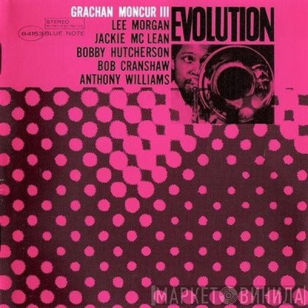 Grachan Moncur III  - Evolution