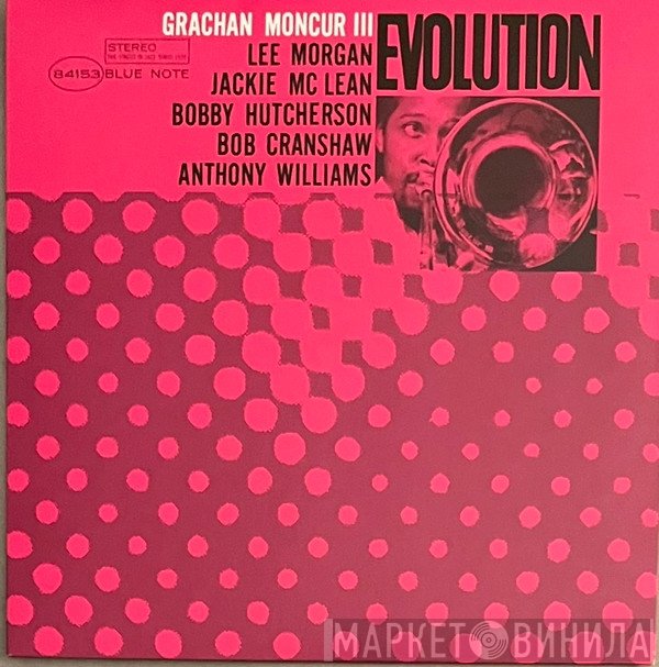 Grachan Moncur III - Evolution