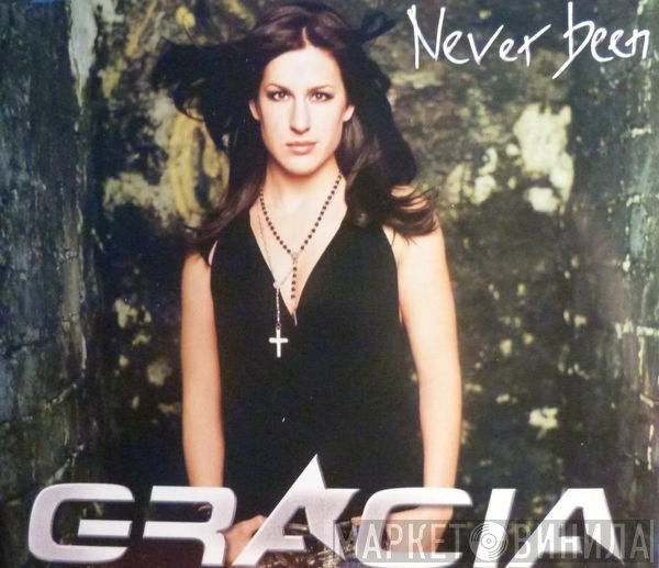 Gracia - Never Been