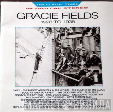 Gracie Fields - 1928 to 1938