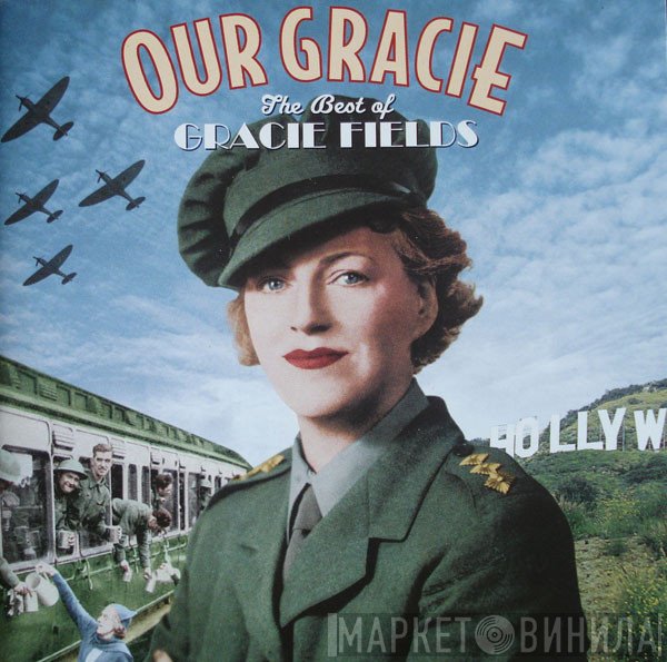Gracie Fields - Our Gracie The Best Of Gracie Fields