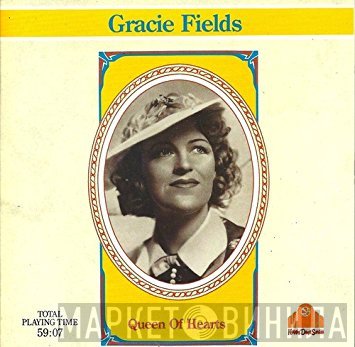 Gracie Fields - Queen Of Hearts