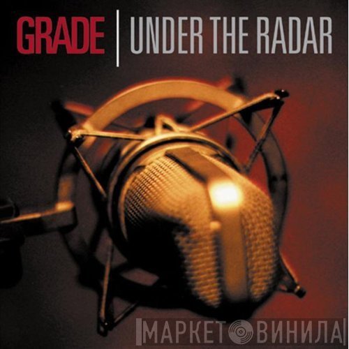 Grade  - Under The Radar