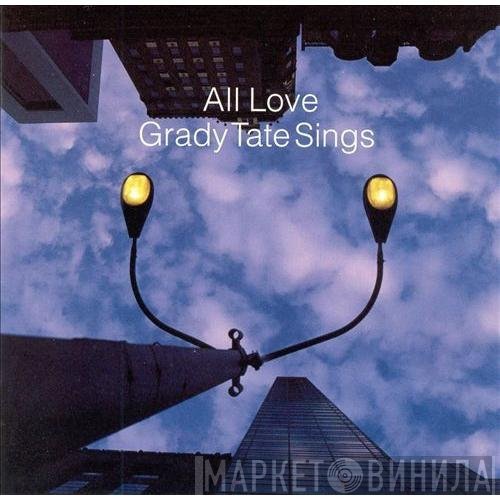 Grady Tate - Sings All Love