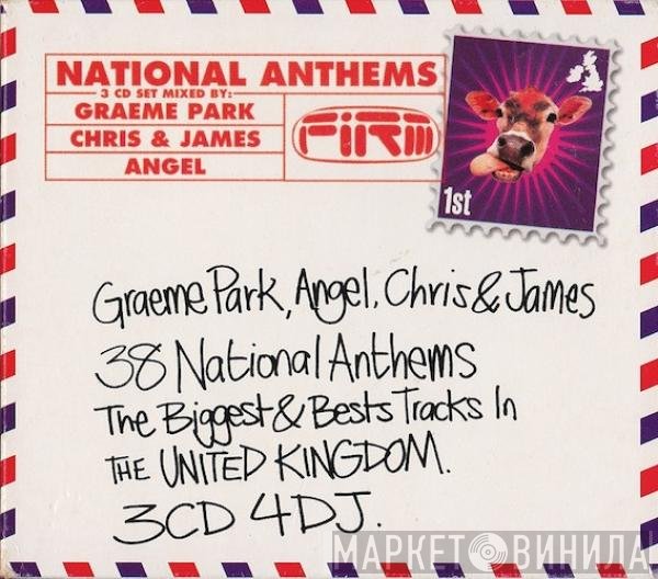 Graeme Park, DJ Angel , Chris & James  - National Anthems